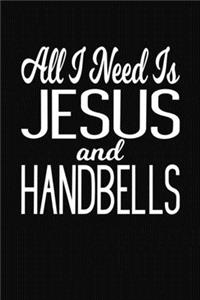 All I Need Is Jesus and Handbells