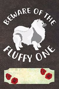 Beware Of The Fluffy One Notebook Journal