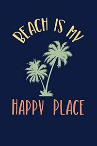 Beach Is My Happy Place