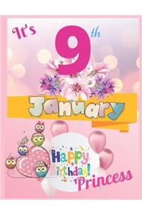 It's 9th January Happy Birthday Princess Notebook Journal