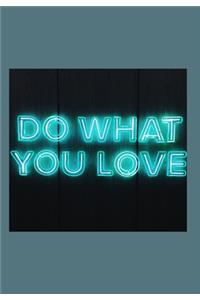 Do What You Love
