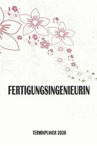 Fertigungsingenieurin - Terminplaner 2020