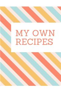 My Own Recipes