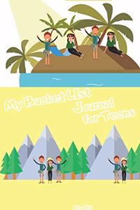 MY BUCKET LIST JOURNAL FOR TEENS: BUCKET