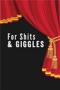 For Shits & Giggles