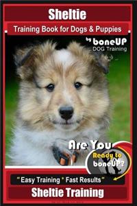 Sheltie Training Book for Dogs and Puppies by Bone Up Dog Training