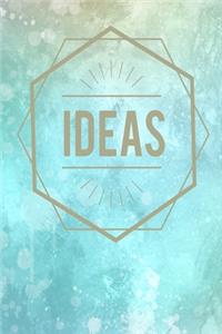 Ideas