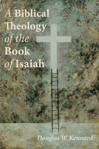 Biblical Theology of the Book of Isaiah
