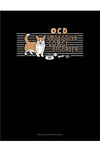 Ocd Obsessive Corgi Disorder