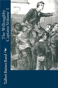 The Willoughby Captains Volume 1