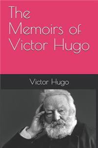 The Memoirs of Victor Hugo