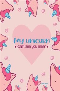 My Unicorn Can't See You Either