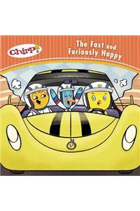 Chirp: The Fast and Furiously Happy
