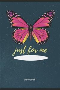 just for me