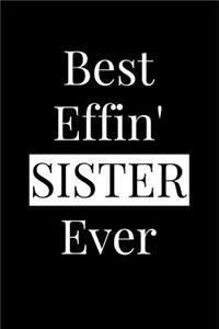 Best Effin' Sister Ever