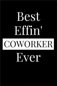 Best Effin' Coworker Ever