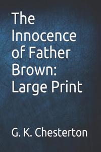 The Innocence of Father Brown: Large Print