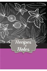 Recipes and Notes