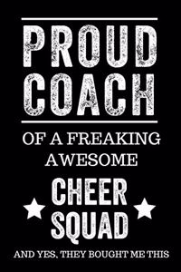Proud Coach of a Freaking Awesome Cheer Squad and Yes, They Bought Me This
