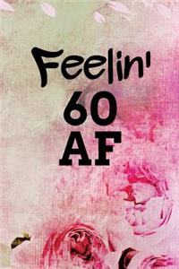 Feelin' 60 AF