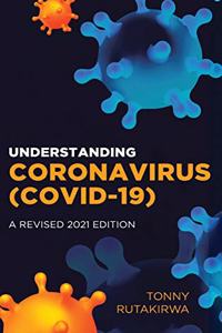 Understanding Coronavirus (COVID-19)