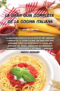 La Gran Guía Completa de la Cocina Italiana
