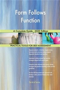 Form Follows Function A Complete Guide - 2020 Edition