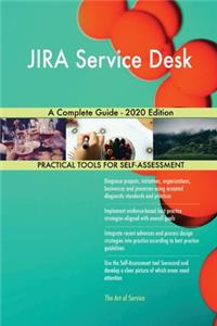 JIRA Service Desk A Complete Guide - 2020 Edition