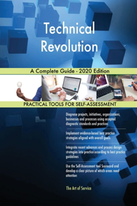 Technical Revolution A Complete Guide - 2020 Edition