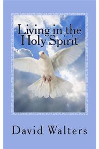 Living in the Holy Spirit