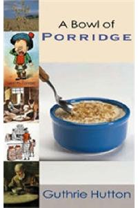 Bowl of Porridge