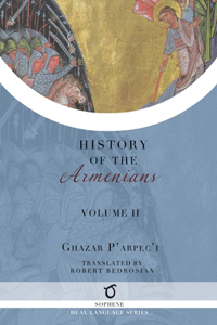 Ghazar P'arpec'i's History of the Armenians