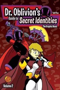 Dr. Oblivion's Guide to Secret Identities Vol. 2