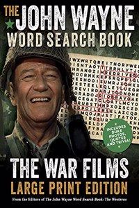 John Wayne Word Search Book - The War Films Large Print Edition