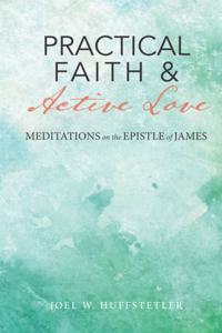 Practical Faith & Active Love