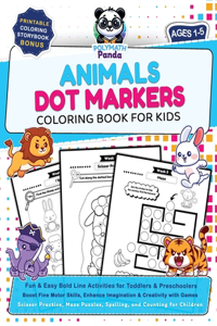 Dot Markers Animals Coloring Book for Kids Ages 1-5