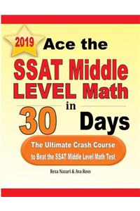 Ace the SSAT Middle Level Math in 30 Days