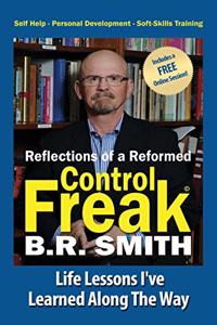 Reflections of a Reformed Control Freak