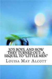 Jo's Boys, and How They Turned Out