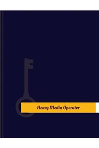 Heavy-Media Operator Work Log