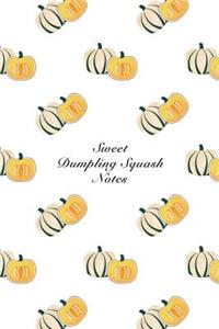 Sweet Dumpling Squash Notes