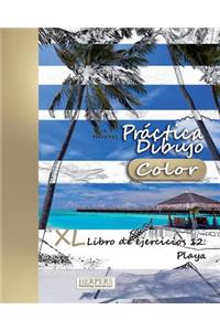 Práctica Dibujo [Color] - XL Libro de ejercicios 12