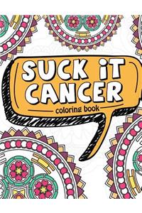 Suck It Cancer