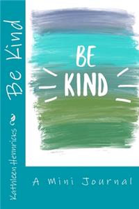 Be Kind