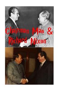 Chairman Mao & Richard Nixon!