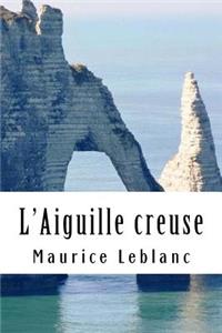 L'Aiguille creuse