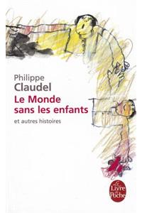 Le Monde Sans Les Enfants Et Autres Histoires