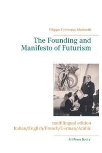 Founding and Manifesto of Futurism (multilingual edition)