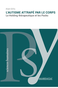 L'autisme attrapé par le corps