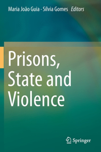 Prisons, State and Violence